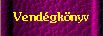 Vend�gk�nyv-Guestbook